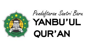 Pendaftaran Santri Baru Yanbu’ul Qur’an Tahun 2025 – 2026